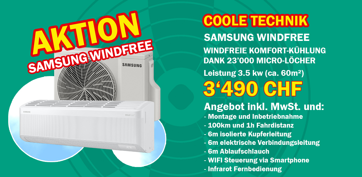 Aktion Samsung Windfree Klimaanlage, Klimaservice Widmer Wettingen